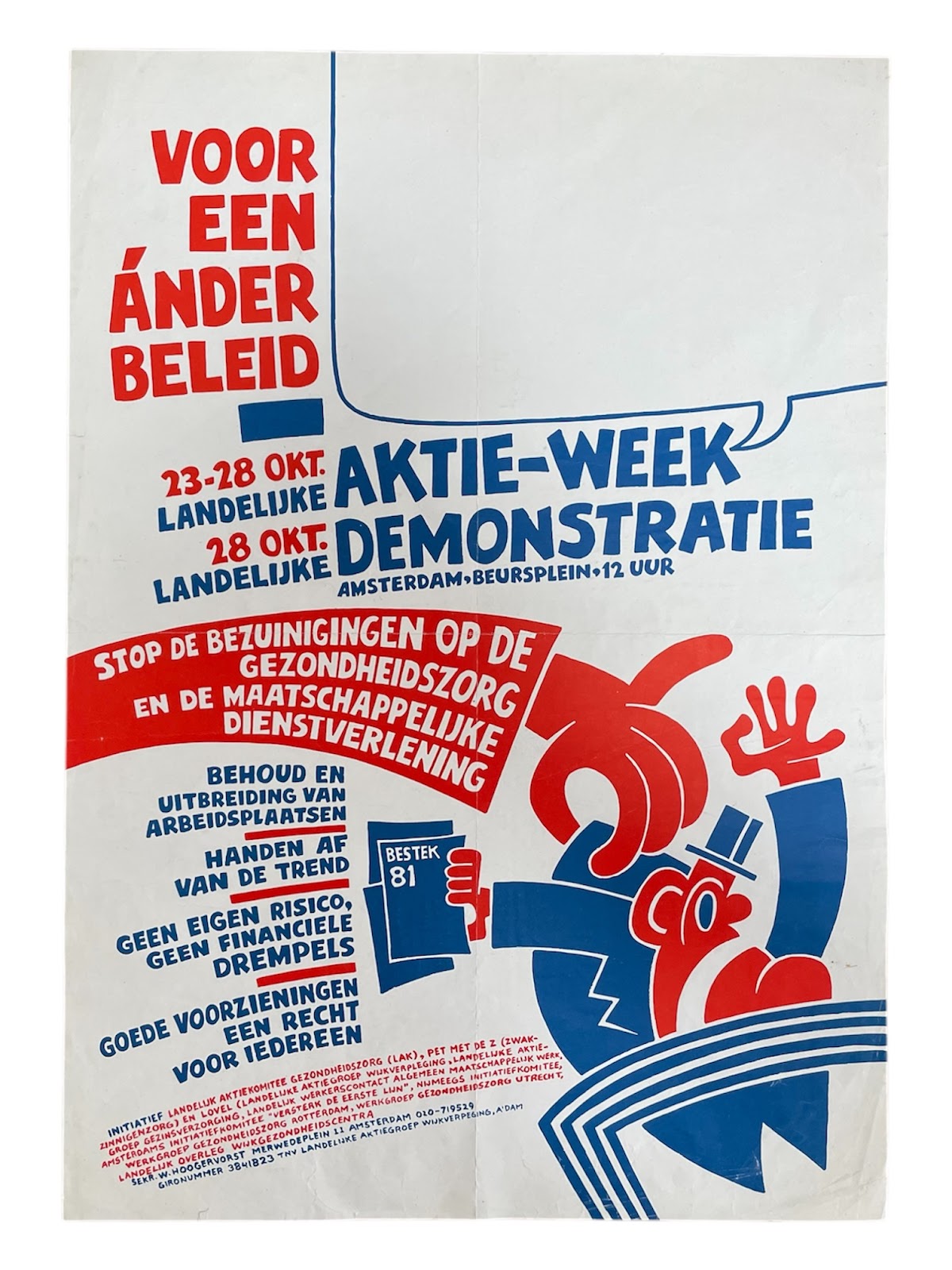 VOOR EEN ANDER BELEID AKTIE-WEEK DEMONSTRATIE Amsterdam,Netherlands (For a Different Policy  Action week Demonstration)